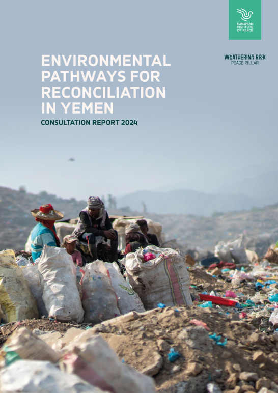 Environmental Pathways for Reconciliation in Yemen -  Consultation Report 2024