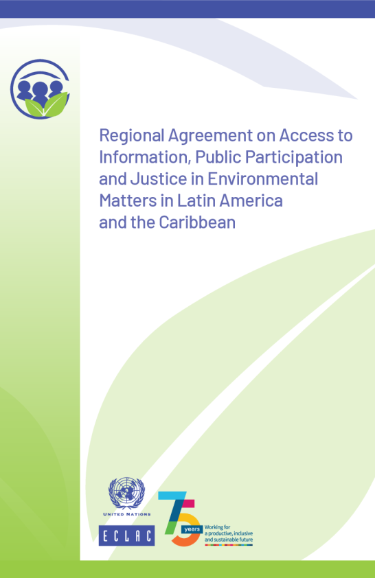 Regional Agreement on Access to Information, Public Participation and Justice in Environmental Matters in Latin America and the Caribbean - Escazú Agreement